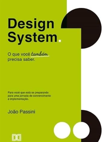 Design System: tudo o que você também precisa saber